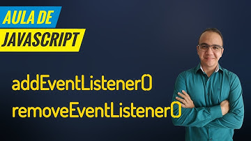 JavaScript - addEventListener() e removeEventListener()