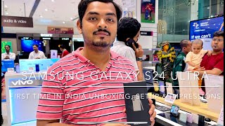 2024 Samsung Galaxy S24 Ultra - Unboxing, Setup & Impressions- First Time in India