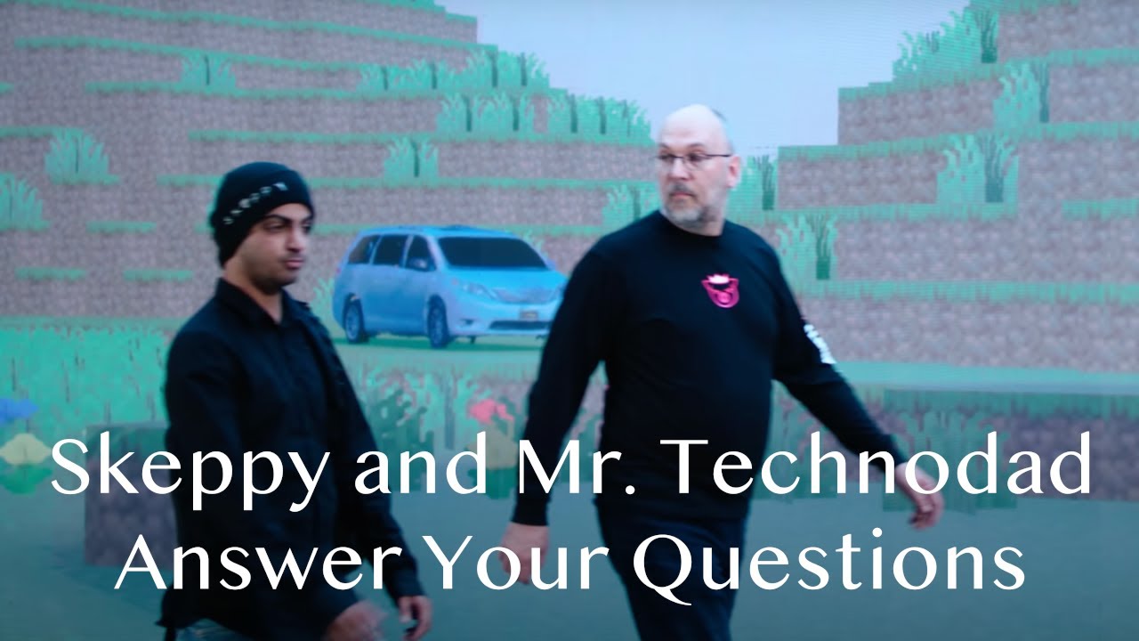 Skeppy and Technodad Answer Your Questions