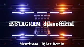 Mentirosa - DjLee Remix Resimi