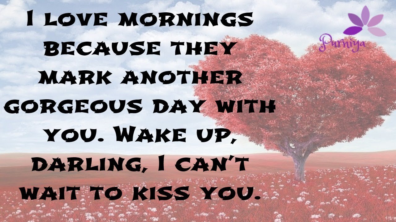 ️ ️ Sweet and Romantic good morning messages ️ ️for your sweetheart or ...