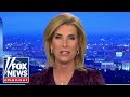 Laura Ingraham: Democrats can&#39;t wrap their minds around this