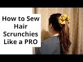 How to Sew a Hair Scrunchie like a PRO