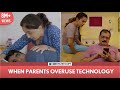 FilterCopy | When Parents Overuse Technology | ft. Apoorva Arora and Viraj Ghelani