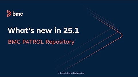 What’s new in BMC PATROL Repository 25.1