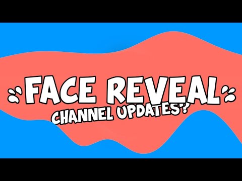 Face Reveal, channels updates