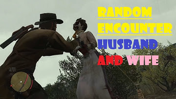 Red Dead Redemption: Undead Nightmare - Husband And Wife Random Encounter