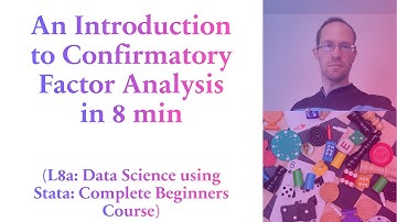 An Introduction to Confirmatory Factor Analysis in 8 min