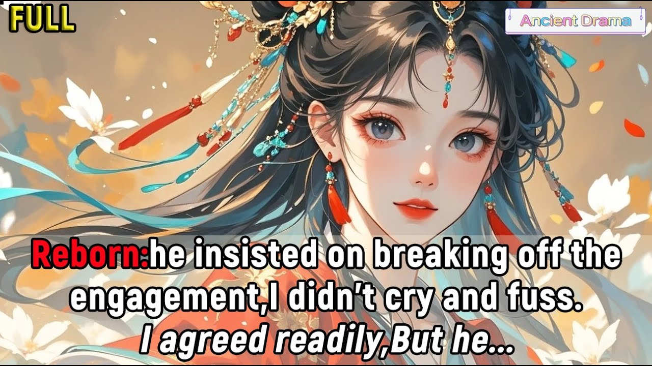Reborn:he insisted on breaking off the engagement,I didn’t cry and fuss.I agreed readily,But he...