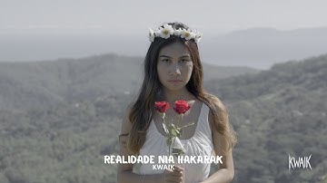 KWAIK - Realidade Nia Hakarak [Official Music Video]