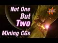 Not One But TWO Mining CGs! (Elite Dangerous)