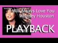 I Will Always Love You - Whitney Houston (Playback Karaoke Instrumental)