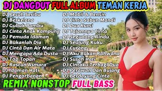 Download Lagu DJ REMIX DANGDUT 2 JAM NONSTOP 2025 PALING ENAK 🔥 BASS-NYA EMPUK BANGET COCOK BUAT TEMAN KERJA! MP3