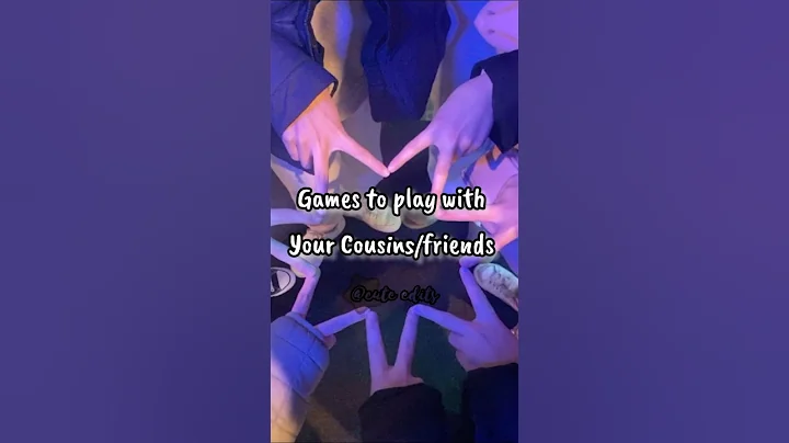 Games to play with your cousins/friends 😁🤟