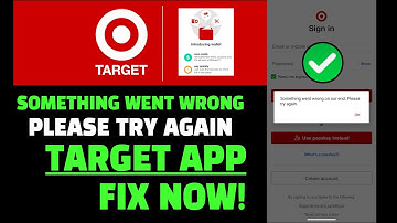 Something Went Wrong Please Try Again Target App Down ? Target App Not Working ? FIX ✅