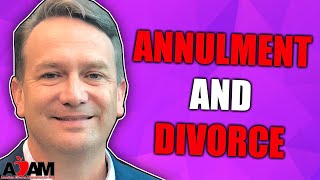 Annulment and Divorce