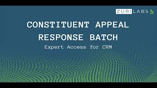 Constituent Appeal Response Batch | Expert Access for CRM