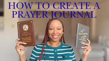 How to Create a Prayer Journal