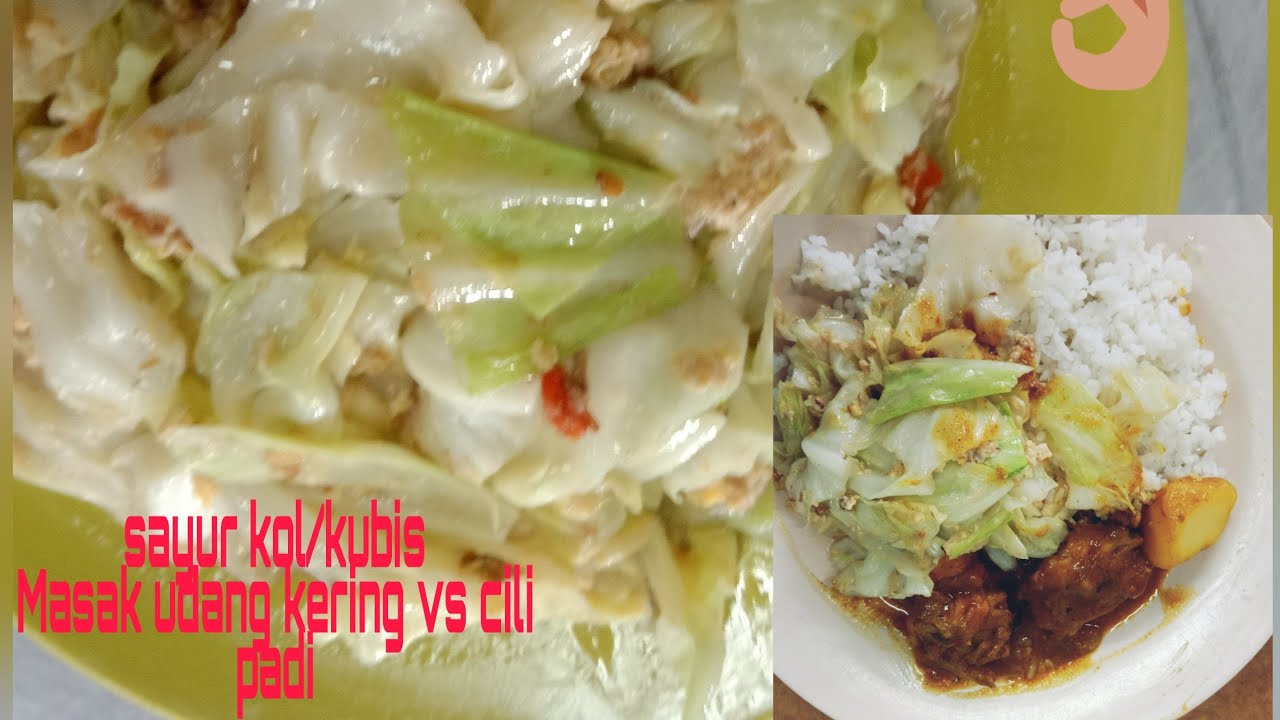 Resep Sayur Kubis Masak Udang Kering Dan Cili Padi Youtube