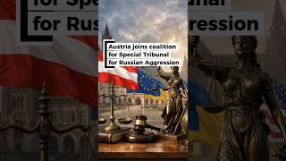 Austria joins coalition for Special Tribunal for Russian Aggression