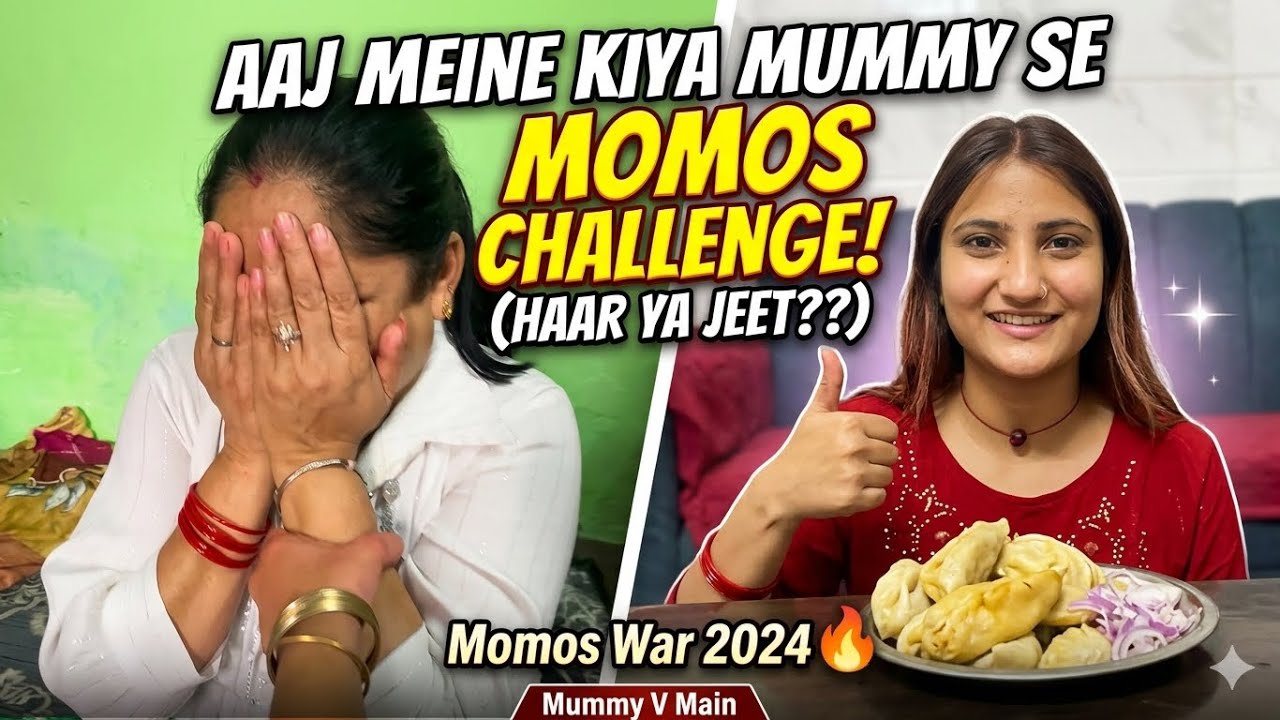 Momos challenge mein haraya (आज मुझे बुरी तरह हराया) mummy ne aaj meri kari halat kharab aur man😭😭