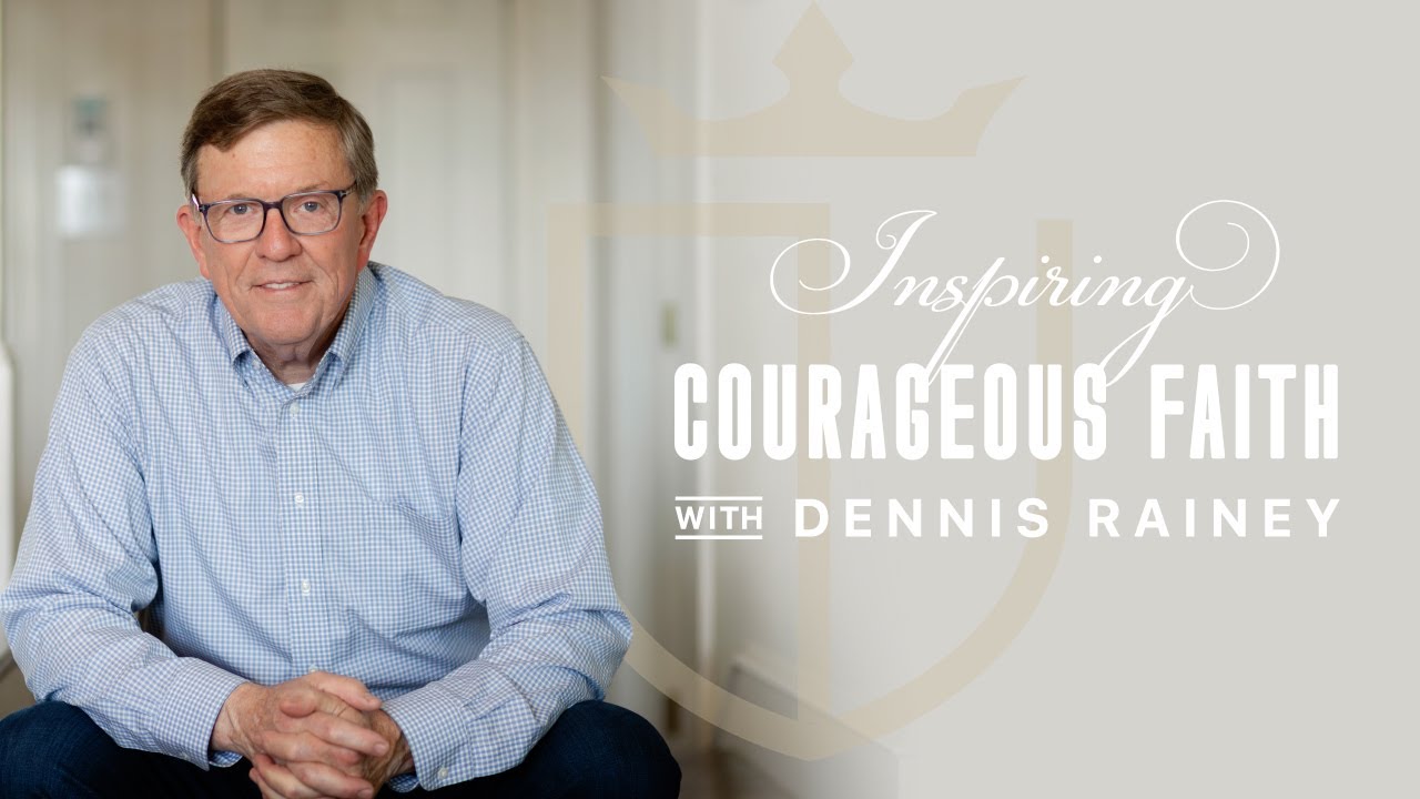 What Is Courageous Faith? Dennis Rainey describes our exciting new podcast.