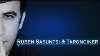 Ruben Sasunci & Taronciner
