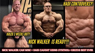 Nick Walker 1 Week out looks INSANE!! + Hadi Choopan CAUGHT using SYNTHOL!? + Krizo 3 weeks out!!