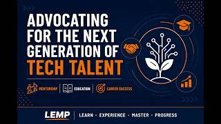 Helping People Break Into Tech | Mentorship, Training and Career Success | The LEMP Impact Story.