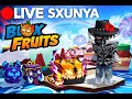 Blox Fruits LIVE 🔥 | SXUNYA OP Gameplay 😈