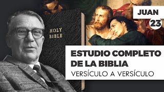 ESTUDIO COMPLETO DE LA BIBLIA JUAN 23 EPISODIO