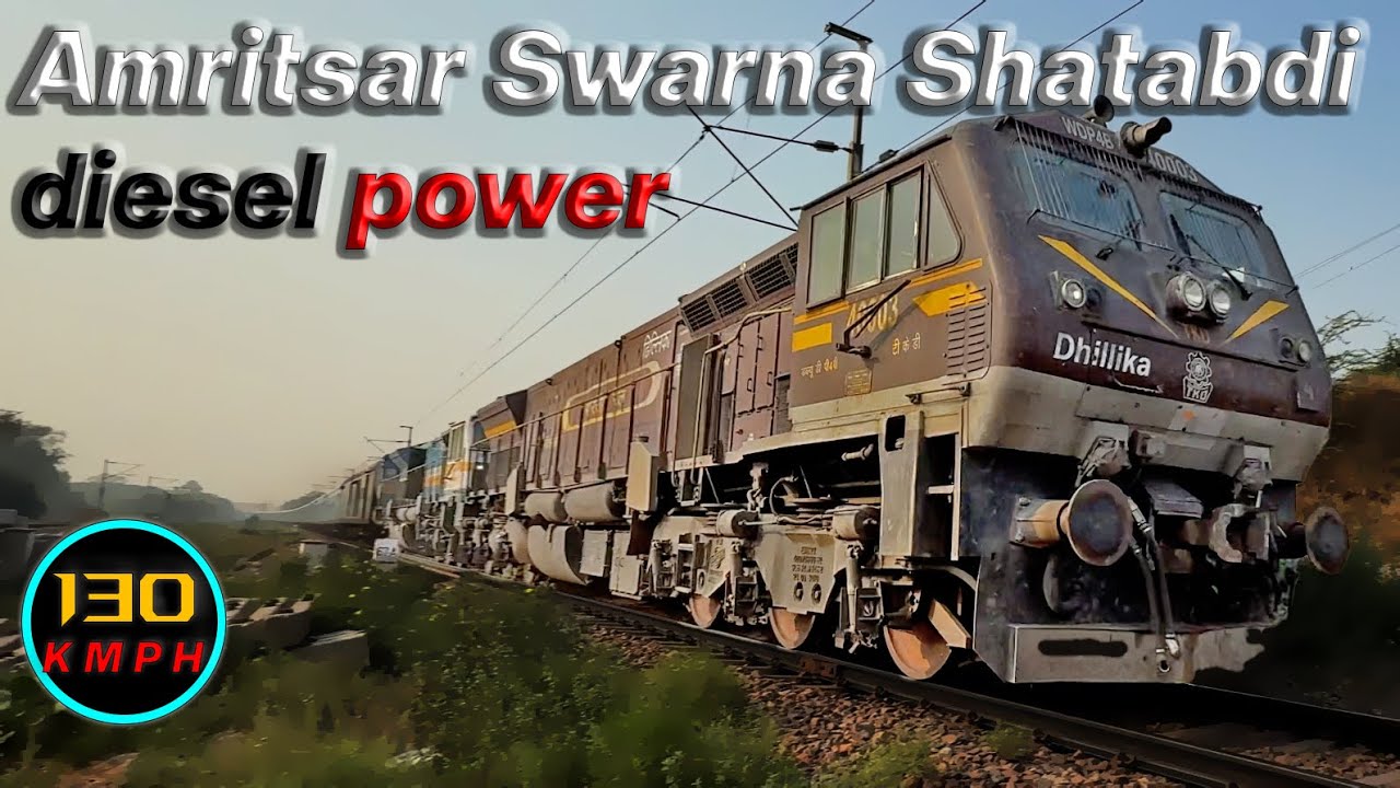 Fastest Diesel Shatabdi🔥Speeding EMD Locomotives with Amritsar Shatabdi at 130kmph! Indian Railways!