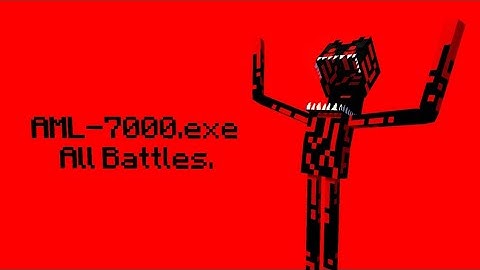 All AML-7000.exe Battles By Anomaly 7000