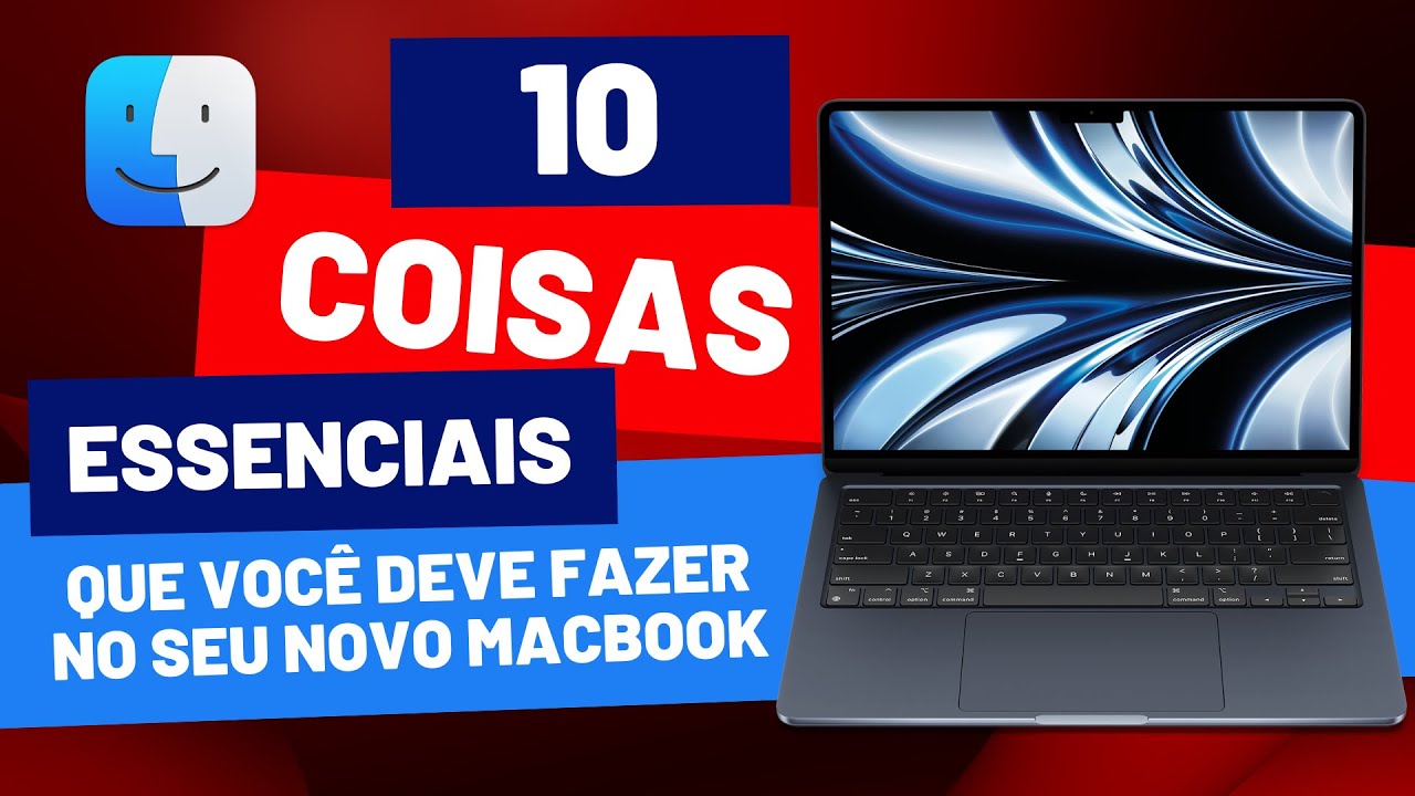 10 coisas essenciais que você deve fazer quando comprar um MacBook novo