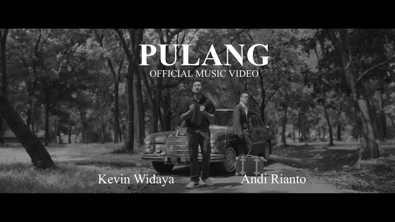 Kevin Widaya, Andi Rianto - Pulang (Official Music Video) Kevin Widaya, Andi Rianto - Pulang (Official Music Video)