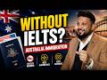 How to apply Australian Immigration WITHOUT IELTS?😲 03 Easy Alternatives | ft. Adil Ismail