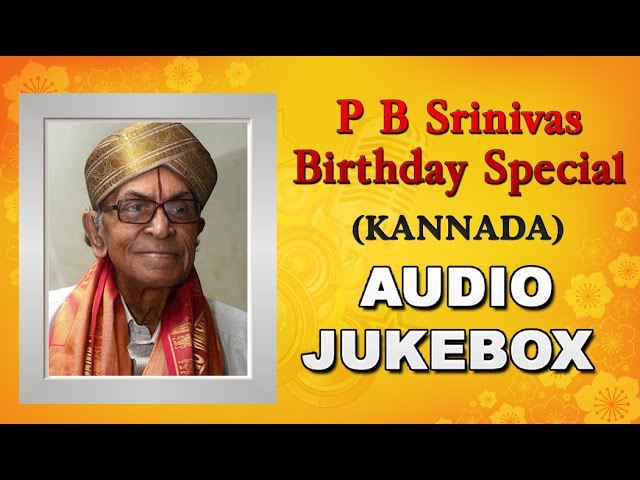 P.B. Srinivas Kannada Old Songs Collection | Birthday Special Jukebox -  YouTube