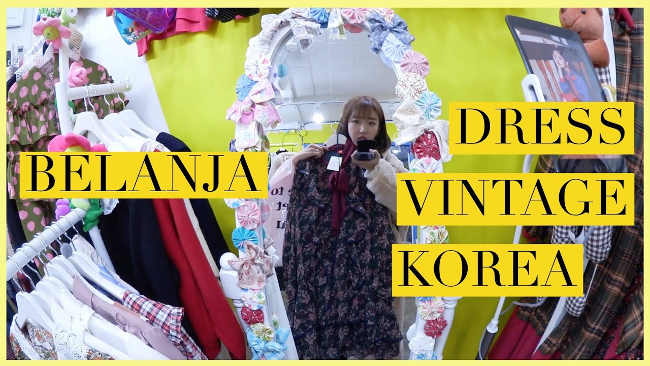 Vlogmas D20: Belanja Dress Vintage &DIAJARIN APA SAMA MISS KOREA 2017??