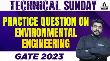 Technical Sunday | Practice Question on Environmental Engineering | GATE 2023 | By Pratik Mishra