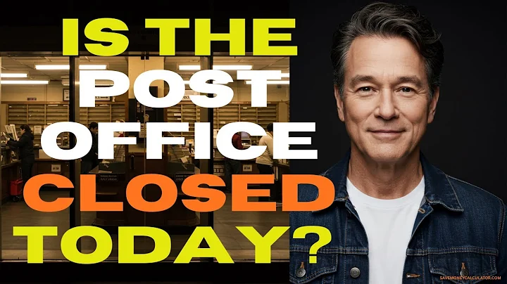 Is the Post Office Closed Today? (The Truth About Holidays)
