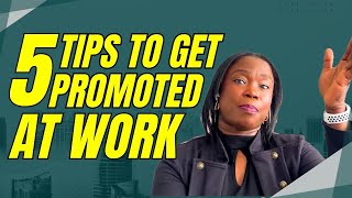 Tips To Get Promoted At Work