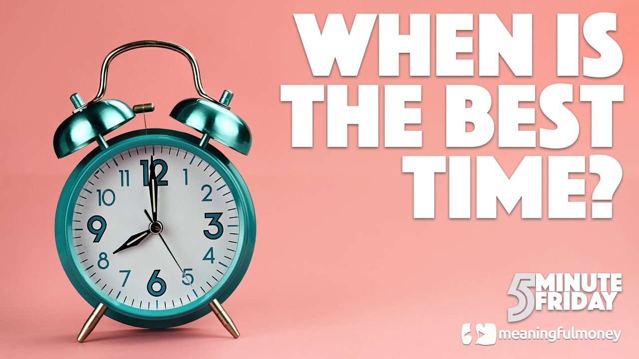 When is the best time...? - YouTube