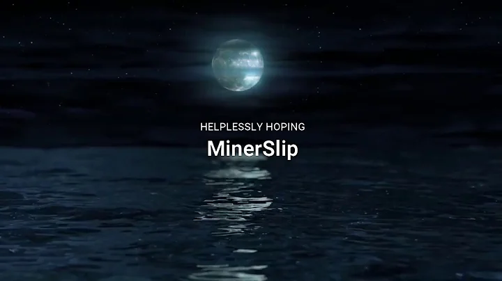 MinerSlip covering Helplessly Hoping