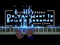 Disney's Frozen - Do You Want to Build a Snowman (Piano Cover)