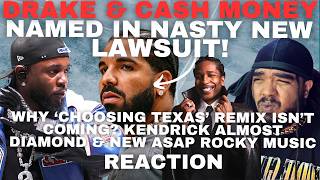 Drake & Cash Money Named In NASTY LAWSUIT, Why 'Choosing Texas' Remix Isn't Coming & New Asap Rocky!