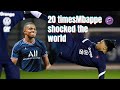 20 times mbappe shocked the world