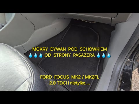 Mokry #dywan pod schowkiem pasażera #woda powodź pod nogami Ford #Focus MK2