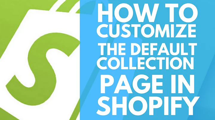 Master the Art of Customizing Collection Pages in Shopify