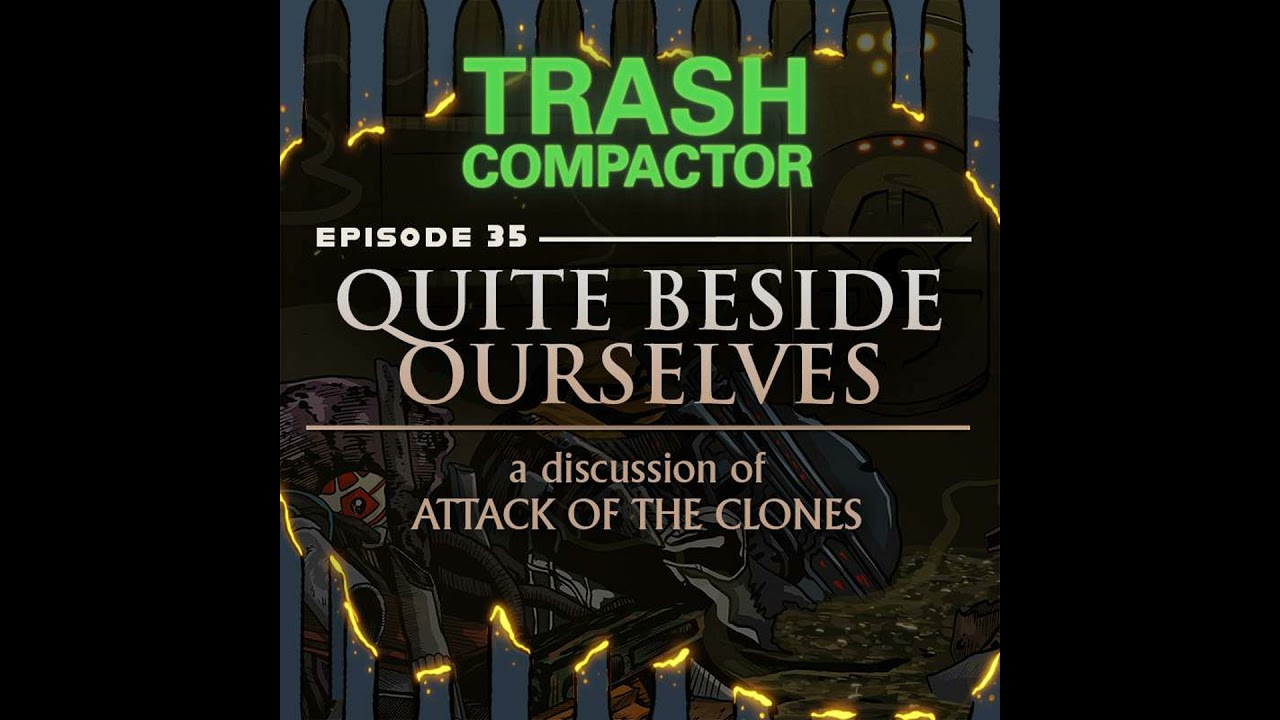 QUITE BESIDE OURSELVES: A Discussion of ATTACK OF THE CLONES