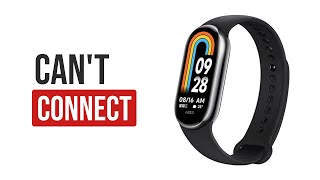 Fixed! Xiaomi Mi Band 8 - Can't Connect/Pair With Phone screenshot 5